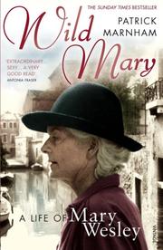 Cover of: Wild Mary: The Life of Mary Wesley