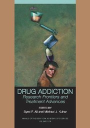 Cover of: Drug Addiction Research Frontiers And Treatment Advances