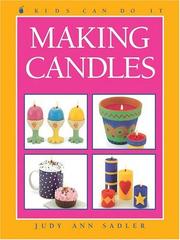 Cover of: Making Candles (Kids Can Do It) by Judy Sadler