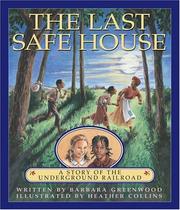 Cover of: The Last Safe House by Barbara Greenwood