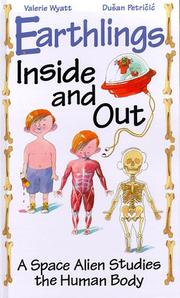 Cover of: Earthlings Inside and Out: A Space Alien Studies the Human Body
