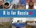 Cover of: R Is For Russia