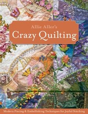 Cover of: Allie Allers Crazy Quilting by 