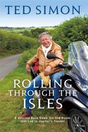 Cover of: Rolling Through The Isles A Journey Back Down The Old Roads By The Author Of Jupiters Travels