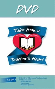 Cover of: Tales From A Teachers Heart by 