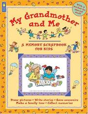 Cover of: My Grandmother and Me (Memory Scrapbooks for Kids) by Jane Drake, Ann Love