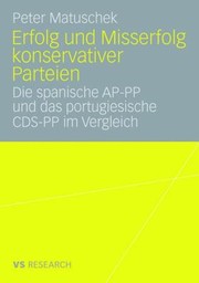 Cover of: Erfolg Und Misserfolg Konservativer Parteien Die Spanische Appp Und Das Portugiesische Cdspp Im Vergleich