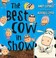 Cover of: The Best Cow In Show