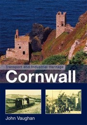 Cover of: Transport And Industrial Heritage Cornwall