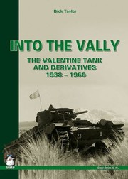 Cover of: Into The Valley The Valentine Tank And Derivatives 19381960