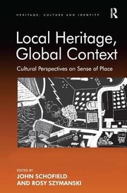 Cover of: Local Heritage Global Context Cultural Perspectives On Sense Of Place
