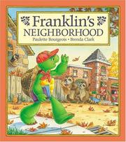 Cover of: Franklin's Neighborhood (Franklin) by Paulette Bourgeois