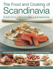 Cover of: The Food and Cooking of Scandinavia Sweden Norway  Denmark