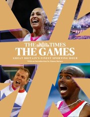 Cover of: The Games Great Britains Finest Sporting Hour