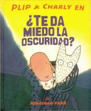 Cover of: Te Da Miedo La Oscuridad