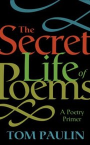 Cover of: The Secret Life Of Poems A Poetry Primer