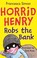 Cover of: Horrid Henry Robs The Bank