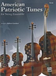 Cover of: American Patriotic Tunes For String Ensemble