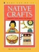 Cover of: Native Crafts by Maxine Trottier