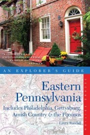 Cover of: Eastern Pennsylvania Includes Philadelphia Gettysburg Amish Country The Pocono Mountains