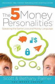Cover of: The 5 Money Personalities Speaking The Same Love And Money Language