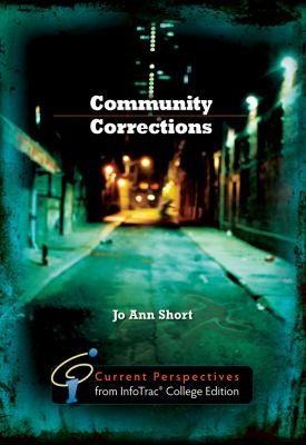 Community Corrections Current Perspectives From Infotrac