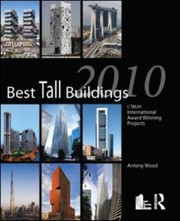 Cover of: Best Tall Buildings 2010 Ctbuh International Award Winning Projects