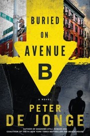 Buried On Avenue B A Novel