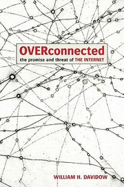 Cover of: Overconnected The Promise And Threat Of The Internet