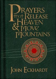 Cover of: Prayers That Release Heaven Move Mountains by 