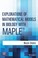 Cover of: Explorations Of Mathematical Models In Biology With Maple