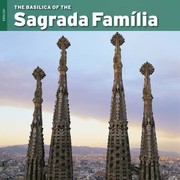 Cover of: The Basilica Of The Sagrada Familia