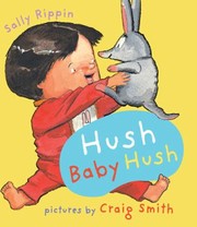 Cover of: Hush Baby Hush