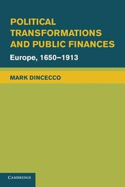 Cover of: Political Transformations And Public Finances Europe 16501913