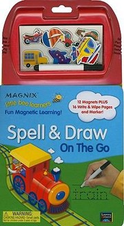 Cover of: Spell  Draw on the Go With 12 Magnets and Marker
            
                Little Bee Learners