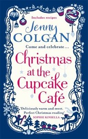 Christmas At The Cupcake Cafe by Jenny Colgan, Jenny Colgan