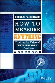 Cover of: How To Measure Anything Workbook Finding The Value Of Intangibles In Business