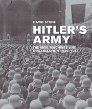 Cover of: Hitlers Army 19391945 The Men Machines And Organization
