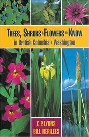 Trees, Shrubs & Flowers to Know in British Columbia and Washington by Chess Lyons