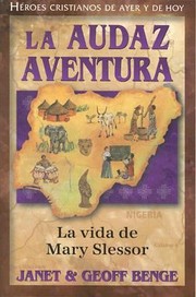 Cover of: La Audaz Aventura
            
                Heroes Cristianos de Ayer y Hoy