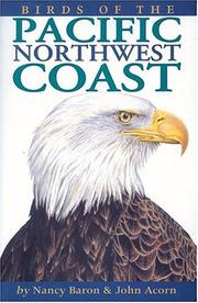 Cover of: Birds of the Pacific Northwest Coast by Nancy Baron, John Acorn