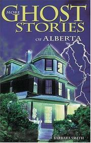 Cover of: More Ghost Stories of Alberta (Ghost Stories (Lone Pine))