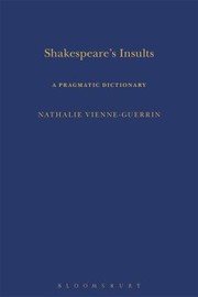 Shakespeares Insults A Pragmatic Dictionary by Nathalie Vienne-Guerrin