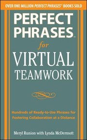 Cover of: Perfect Phrases For Virtual Teamwork Hundreds Of Readytouse Phrases For Fostering Collaboration At A Distance