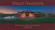 Wright Panorama Elements Of Frank Lloyd Wrights Architecture In 360 Degrees by Thomas R. Schiff