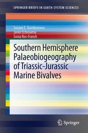 Southern Hemisphere Palaeobiogeography Of Triassicjurassic Marine Bivalves by Sonia Ros Franch