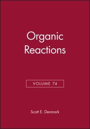 Organic Reactions by Scott E. Denmark