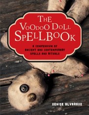 Cover of: Voodoo Doll Spellbook A Compendium Of Ancient And Contemporary Spells And Rituals