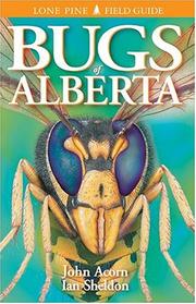Cover of: Bugs of Alberta by John Acorn, Ian Sheldon