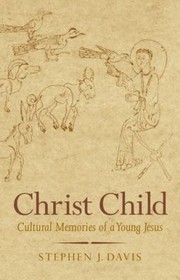 Cover of: Christ Child Cultural Memories Of A Young Jesus